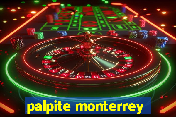 palpite monterrey